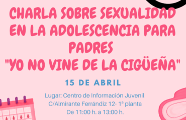 Charla sobre sexualidad en la adolescencia para padres "YO NO VINE DE LA CIGÜEÑA"